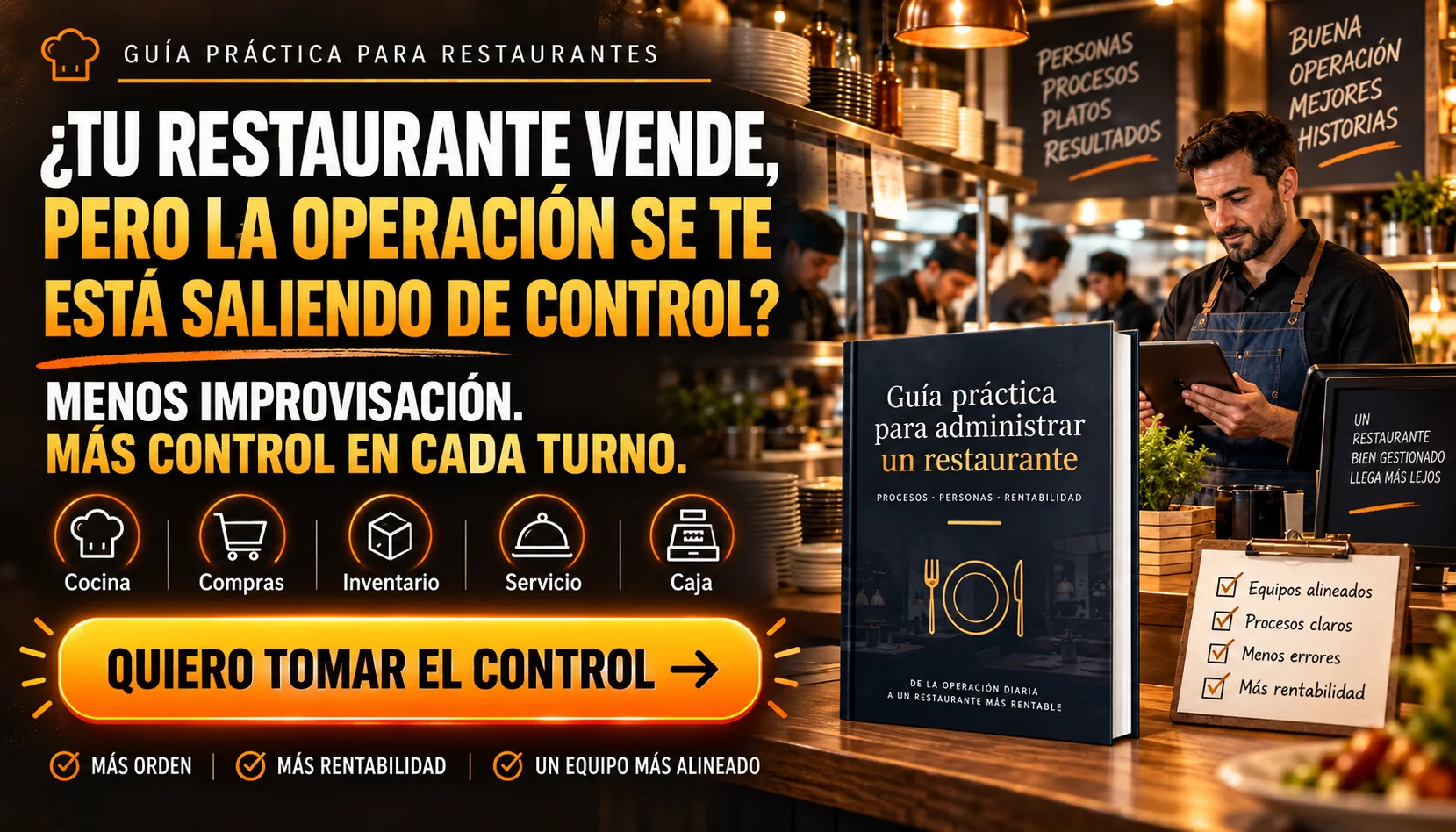 Guía práctica para administrar un restaurante y mejorar el control operativo