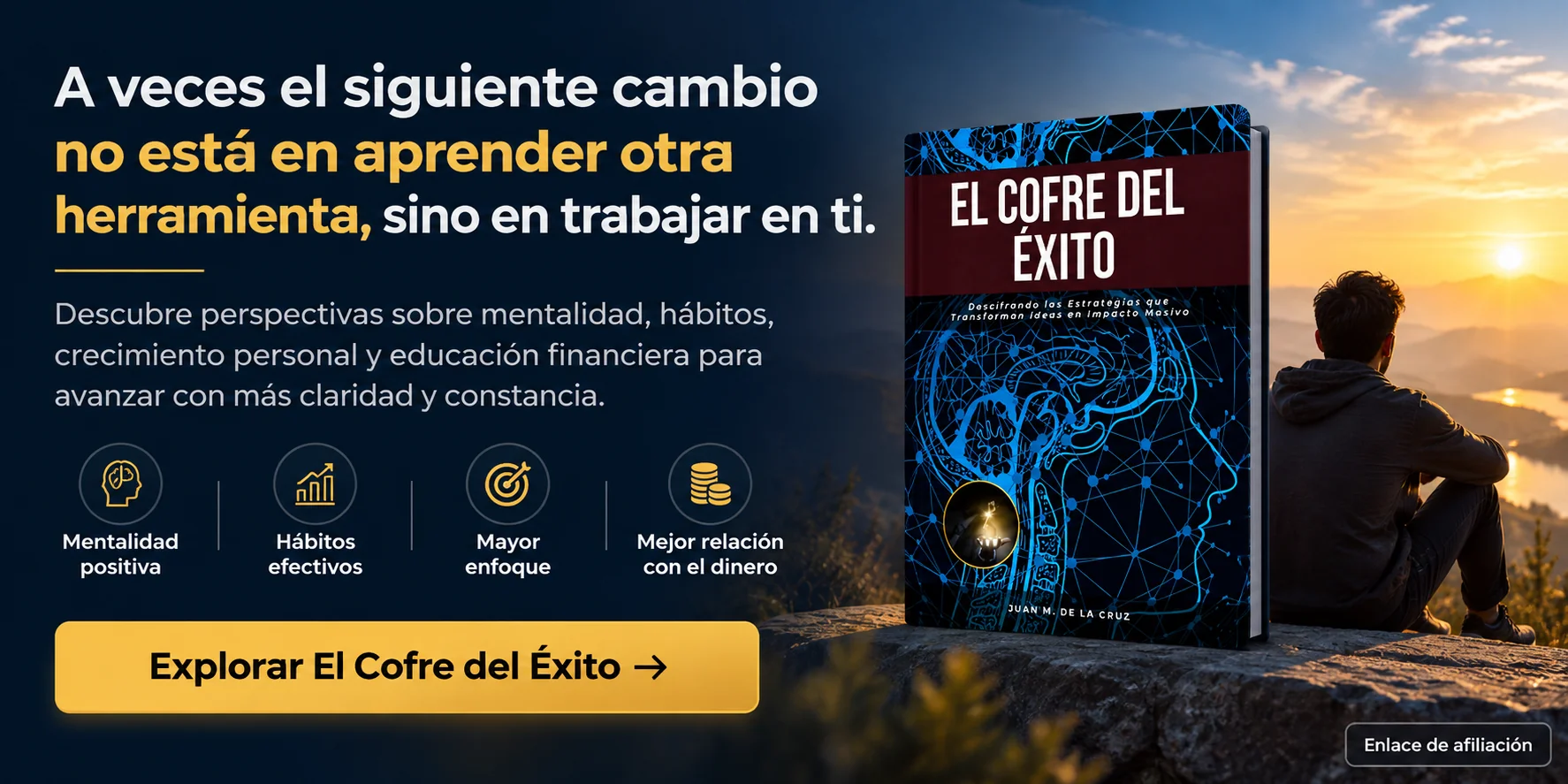 El Cofre del Éxito sobre mentalidad, hábitos, enfoque y desarrollo personal